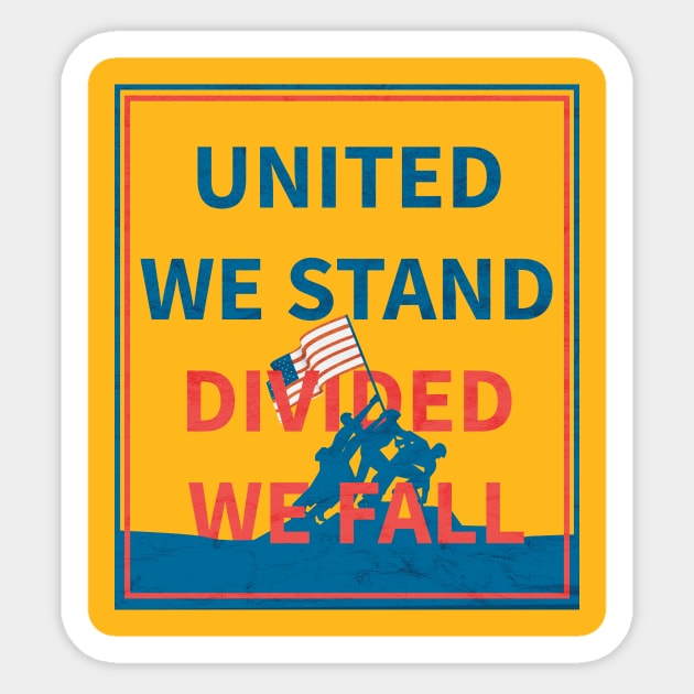 United We Stand Divided We Fall Sticker by HichamBiza